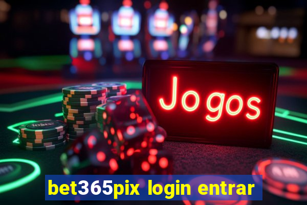 bet365pix login entrar